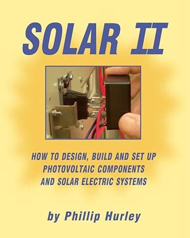 Solar II by Phillip Hurley: The DIY Solar Blueprint You Actually Need